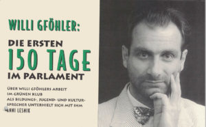 Der niederösterreichische Nationalratsabgeordnete Willi Gföhler über seine ersten 150 Tage im Parlament.