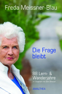Freda Meissner-Blau: 88 Lern- und Wanderjahre. Im Gespräch mit Gert Dressel. Wien: Amalthea 2014, 978-3-85002-897-4