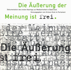 Dokumentation des ersten Hearings zur Medienfreiheit in Österreich. 