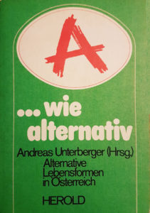 A ...wie alternativ. Alternative Lebensformen in Österreich (1981)